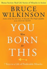 You Were Born for This - Bruce Wilkinson - 9781601421845