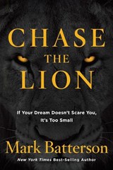 Chase the Lion - BATTERSON,  Mark - 9781601428875