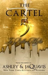 The Cartel 5 - Ashley ; Jaquavis - 9781601625670