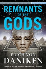 Remnants of the Gods - Erich von Daniken - 9781601632838
