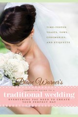 Diane Warner's Complete Guide to a Traditional Wedding - WARNER,  Diane (Diane Warner) - 9781601632975