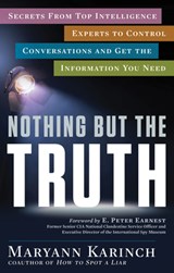 Nothing but the Truth - Maryann Karinch - 9781601633521