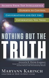 Nothing But the Truth - Maryann Karinch - 9781601634085