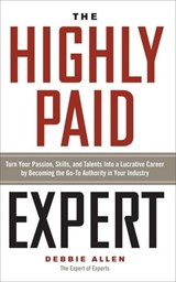 The Highly Paid Expert - Debbie Allen - 9781601634429