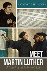 Meet Martin Luther - SELVAGGIO,  Anthony T. - 9781601785220
