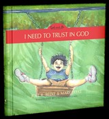 I Need to Trust in God, 1: God and Me Series, Volume 1 - Joel R. Beeke - 9781601788696