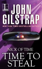 Time to Steal - John Gilstrap - 9781601837004