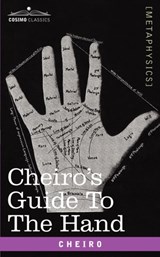 Cheiro's Guide to the Hand - Cheiro - 9781602062368