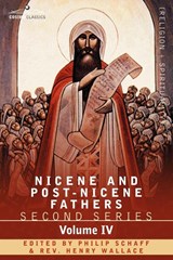 Nicene and Post-Nicene Fathers - Dr Philip Schaff - 9781602065130