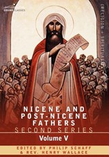 Nicene and Post-Nicene Fathers - Dr Philip Schaff - 9781602065161