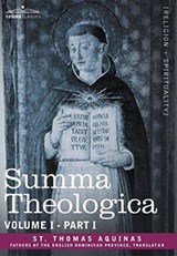 Summa Theologica, Volume 1. (Part I) - St Thomas Aquinas - 9781602065543