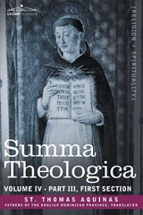 Summa Theologica, Volume 4 (Part III, First Section) - St Thomas Aquinas - 9781602065598