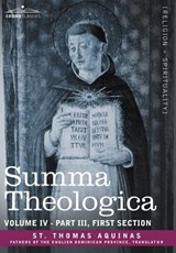 Summa Theologica, Volume 4 (Part III, First Section) - St Thomas Aquinas - 9781602065604