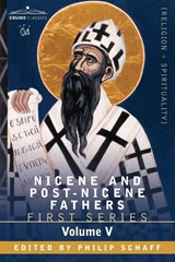 Nicene and Post-Nicene Fathers - Dr Philip Schaff - 9781602065987