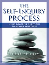 The Self-Inquiry Process - Linda Brierty - 9781602067189