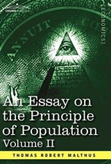 An Essay on the Principle of Population, Volume II - Thomas Robert Malthus - 9781602068636