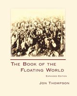 The Book of the Floating World - Jon Thompson - 9781602350137