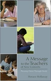 A Message to the Teachers of New Converts