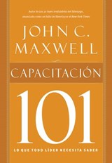 Capacitación 101 - John C. Maxwell - 9781602558427