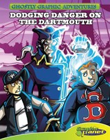 First Adventure: Dodging Danger on the Dartmouth - SPECTER,  Baron - 9781602707702