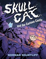 Skull Cat (Book One): Skull Cat and the Curious Castle - Norman Shurtliff - 9781603095198