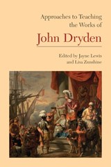 Approaches to Teaching the Works of John Dryden - Jayne Lewis ; Lisa Zunshine - 9781603291262