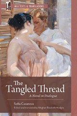 The Tangled Thread - Sofia Casanova - 9781603297523