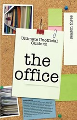 Ultimate Unofficial the Office (Usa) Season Three Guide - Kristina Benson - 9781603320412