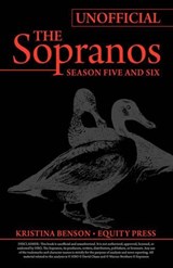 Ultimate Unofficial the Sopranos Season Five and Sopranos Season Six Guide or Sopranos Season 5 and Sopranos Season 6 Unofficial Guide - Kristina Benson - 9781603320474