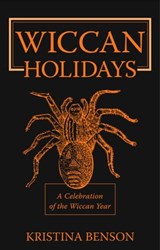 Wiccan Holidays - Kristina Benson - 9781603322461