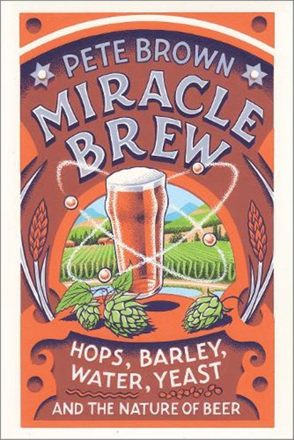 Miracle Brew, BROWN,  Pete - Paperback - 9781603587693