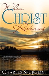 When Christ Returns - SPURGEON,  Charles H - 9781603744935