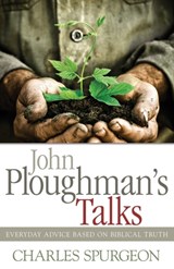 John Ploughman's Talks - Charles H Spurgeon - 9781603746335