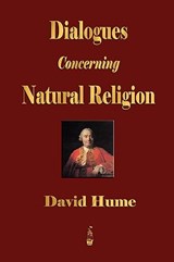 Dialogues Concerning Natural Religion - David Hume - 9781603862264
