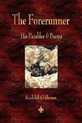 The Forerunner - Kahlil Gibran - 9781603863483
