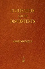 Civilization and Its Discontents - Sigmund Freud - 9781603865531