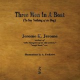 Three Men in a Boat - Jerome Klapka Jerome - 9781603866002