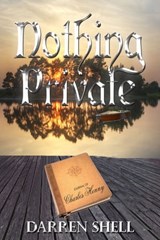 Nothing Private - Darren Shell - 9781604146547