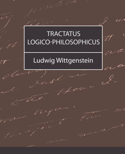 Tractatus Logico-Philosophicus, LUDWIG WITTGENSTEIN,  Wittgenstein ; Ludwig Wittgenstein - Paperback - 9781604240535