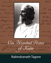 One Hundred Poems of Kabir - Tagore