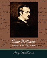 Caleb Williams - Things as They Are - Godwin William Godwin ; William Godwin - 9781604245554