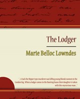The Lodger - Marie Belloc Lowndes - 9781604248173