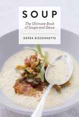 Soup - Derek Bissonnette - 9781604338096