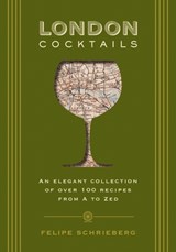 London Cocktails - Felipe Schrieberg - 9781604339567