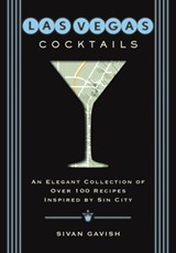 Las Vegas Cocktails - Sivan Gavish - 9781604339574
