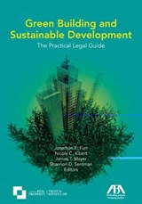 Green Building and Sustainable Development - Jonathan E. Furr ; Nicole C. Kilbert ; James T. Mayer ; Shannon D. Sentman - 9781604420715