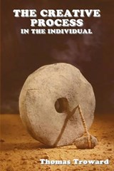 The Creative Process in the Individual - Thomas Troward - 9781604441529