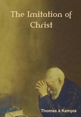 The Imitation of Christ (Large Print Edition) - Thomas A Kempis - 9781604449075