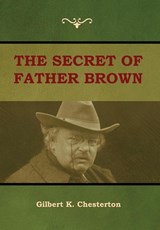 The Secret of Father Brown - CHESTERTON,  Gilbert K - 9781604449754