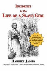 Incidents in the Life of a Slave Girl - JACOBS,  Harriet - 9781604501261
